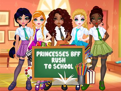 Princesses best friend rush to school