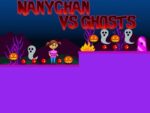 Nanychan against ghosts